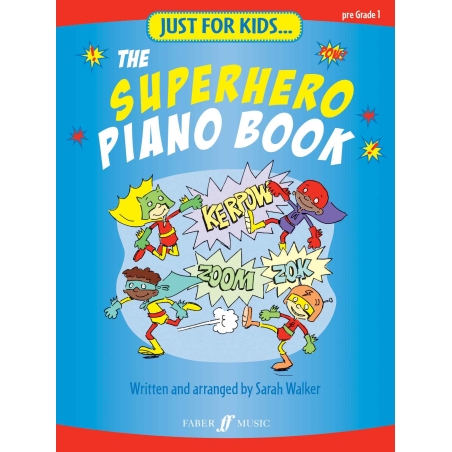 Just For Kids... The Superhero Piano Book