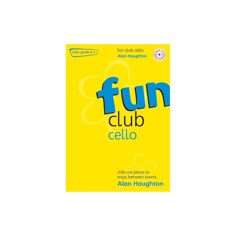 Haughton, Alan - Fun Club Cello - Grade 0 - 1