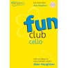 Haughton, Alan - Fun Club Cello - Grade 0 - 1