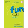 Haughton, Alan - Fun Club Cello - Grade 2 - 3