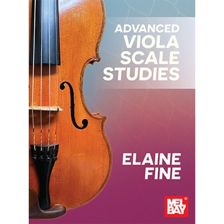 Fine, Elaine - Advanced Viola Scale Studies