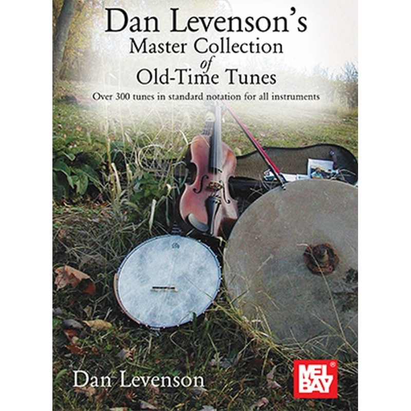 Dan Levenson's Master Collection of Old-Time Tunes