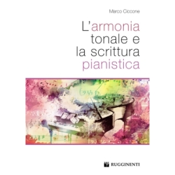 Ciccone, Marco - L'armonia tonale e la scrittura pianistica