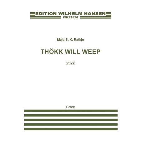 Ratkje, Maja S. K. - Thökk Will Weep