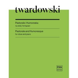 Twardowski, R. - Pastorale and Humoresque for Oboe