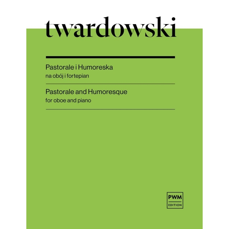 Twardowski, R. - Pastorale and Humoresque for Oboe