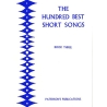 The Hundred Best Short Songs - Book Three