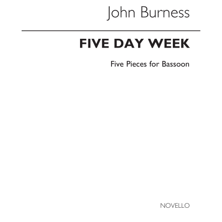 Burness, John - Five Day Week for Bassoon and Piano