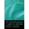 The Oxford Handbook of Care in Music Education