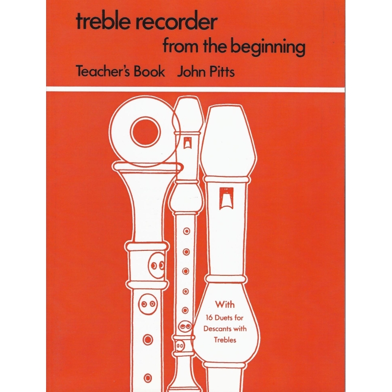 Treble Recorder From The Beginning: Teacher's Book