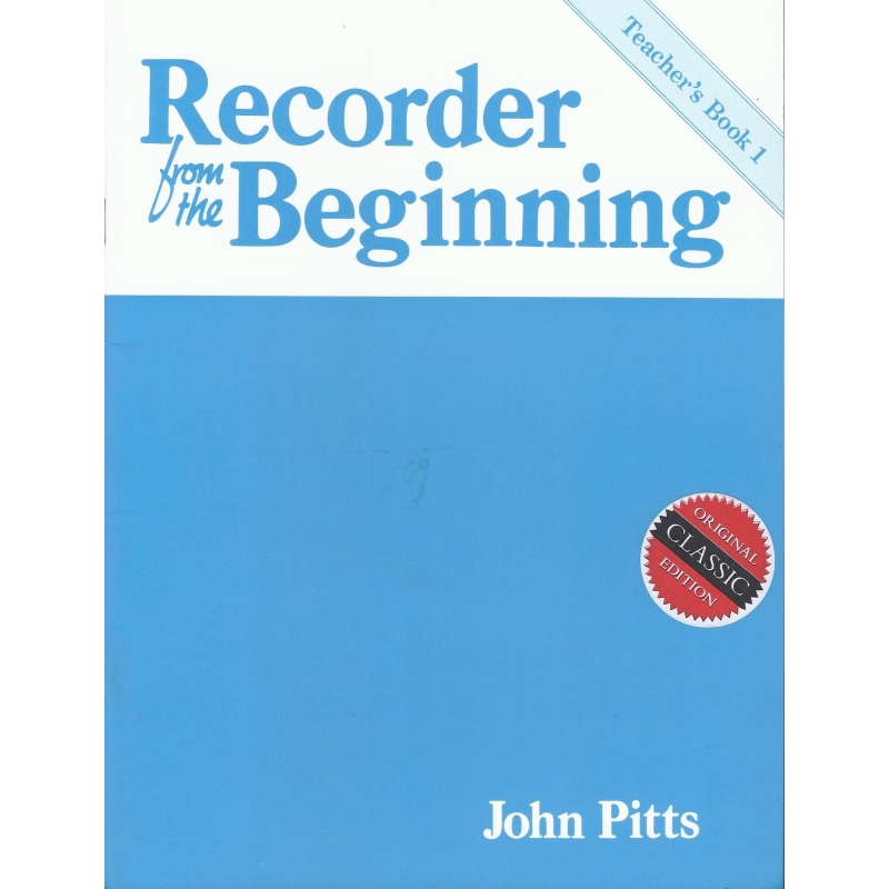 Recorder From The Beginning Teacher's Book 1 (Classic Edition)