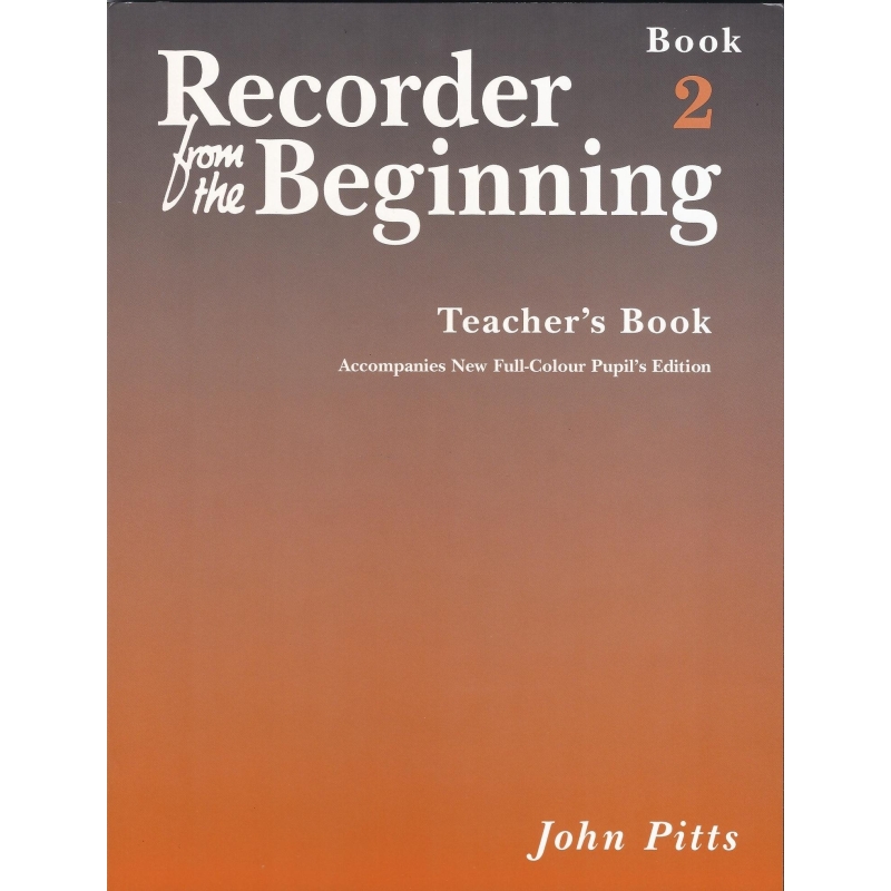 Recorder From The Beginning: Teacher's Book 2