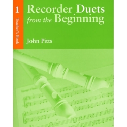 Recorder Duets From The Beginning Teacher’s Book 1