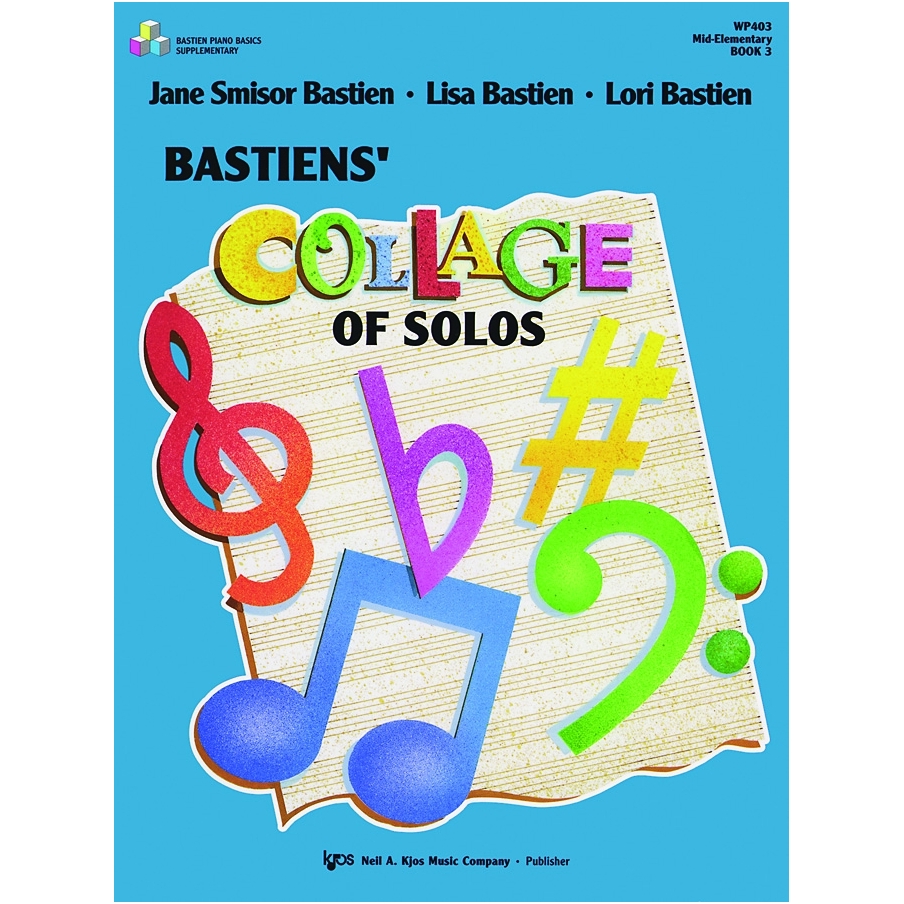 Bastiens' Collage of Solos Book 3