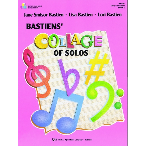 Bastiens' Collage of Solos Book 1