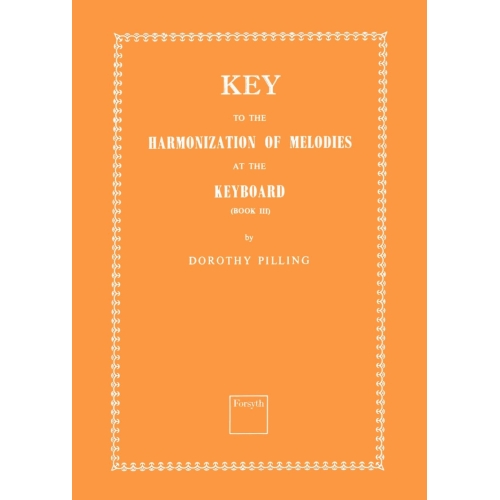 Key to Harmonization of Melodies at the Keyboard Book 3 - Pilling, Dorothy