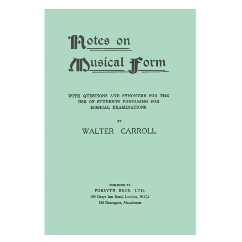 Notes on Musical Form - Carroll, Walter