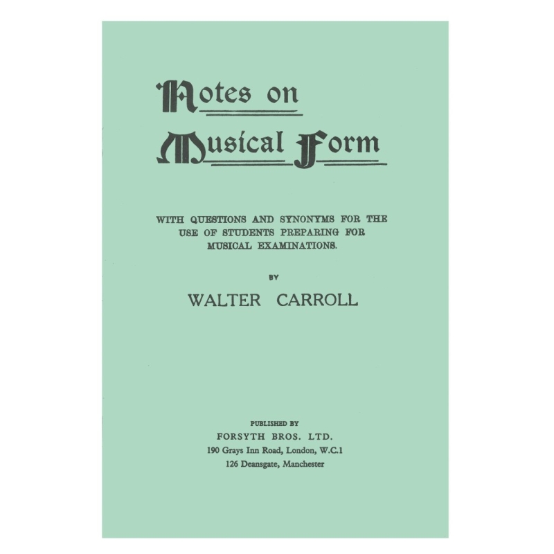 Notes on Musical Form - Carroll, Walter