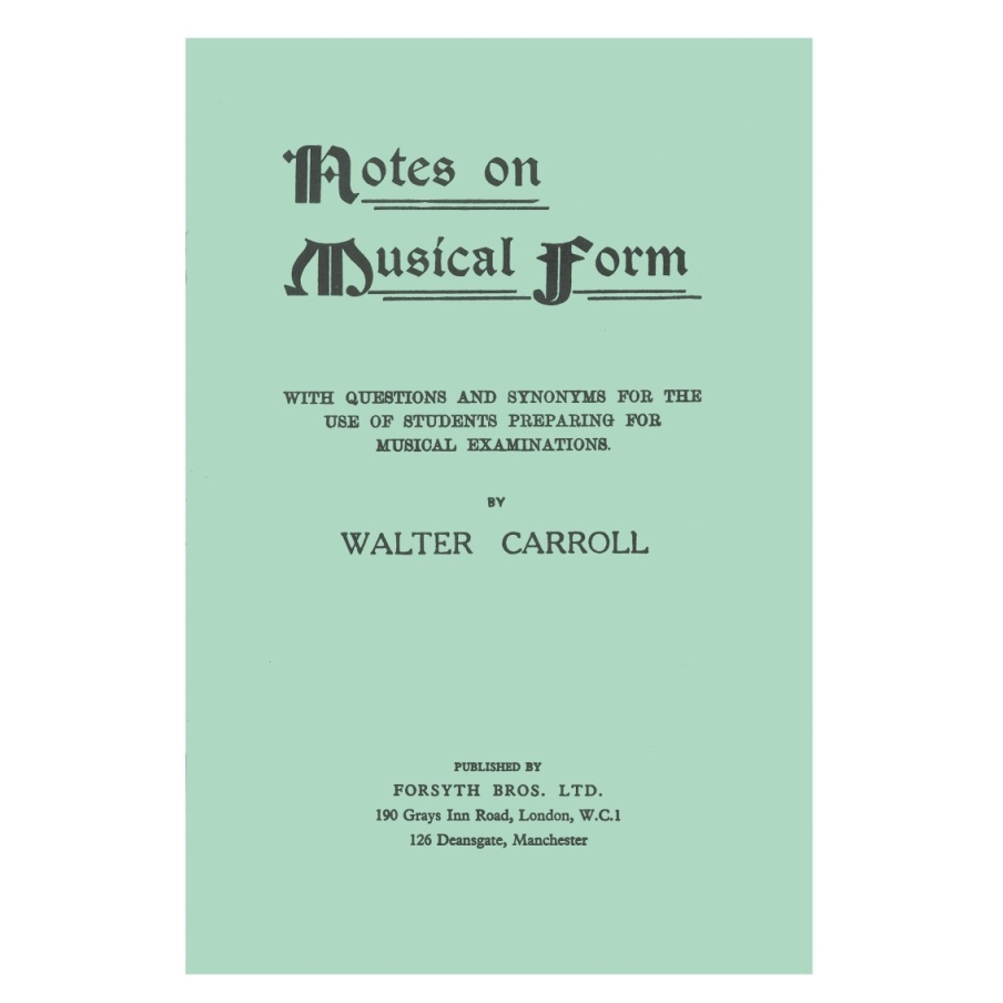 Notes on Musical Form - Carroll, Walter