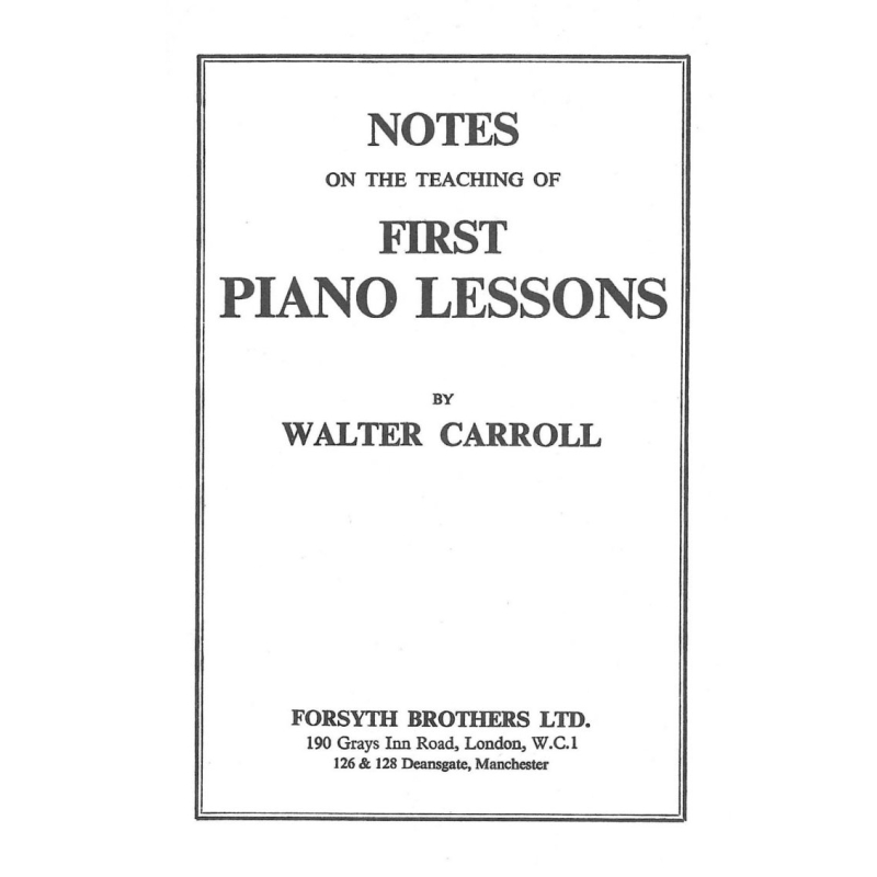 Notes on The Teaching of First Piano Lessons (Scenes at a Farm) - Carroll, Walter