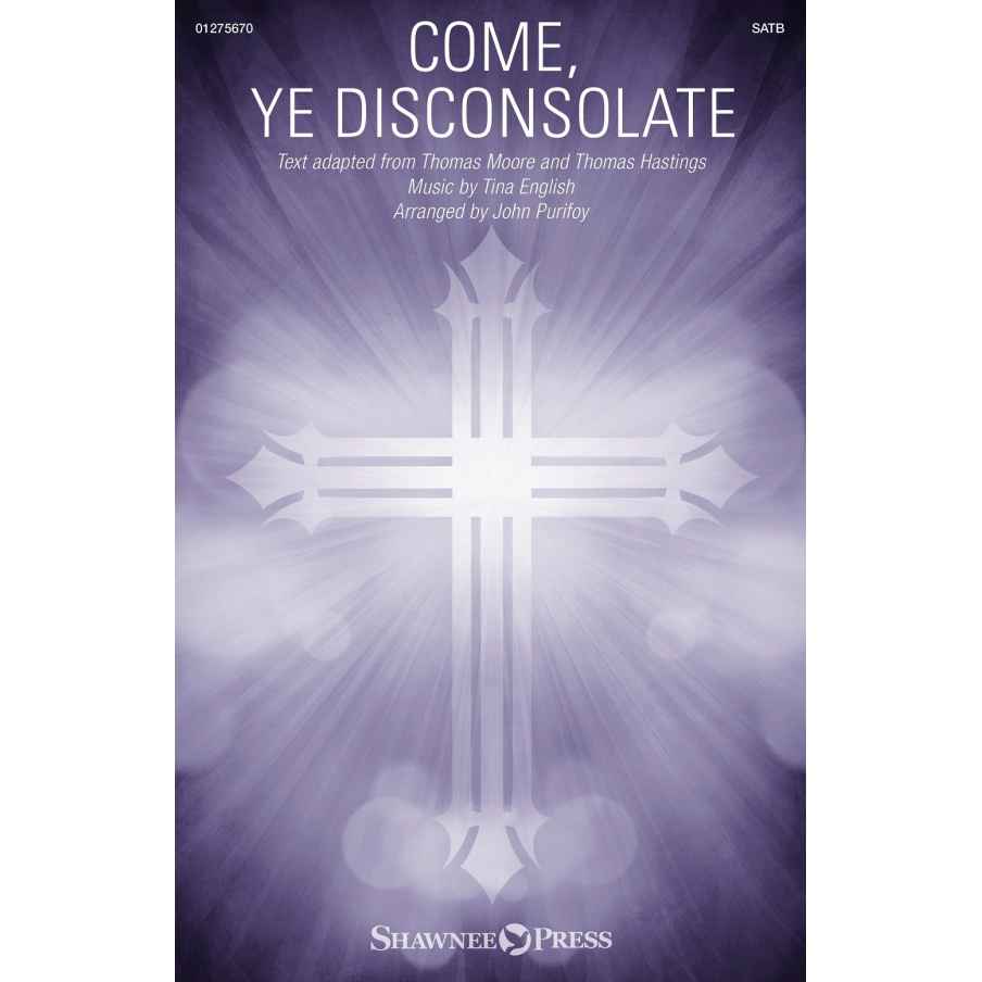 English, Tina - Come, Ye Disconsolate