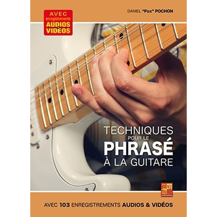 Pochon, Daniel - Techniques pour le phrasé à la guitare