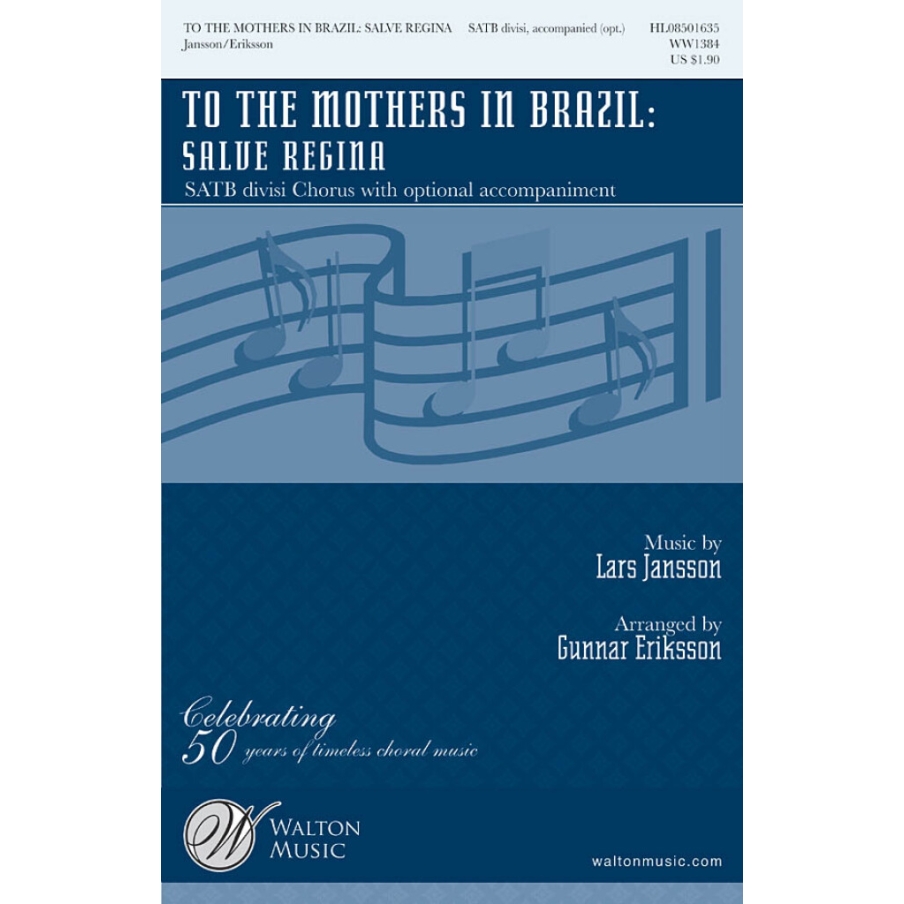Jansson, Lars - To the Mothers in Brazil: Salve Regina
