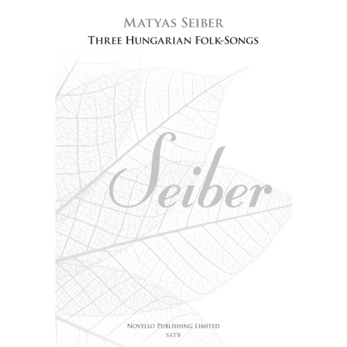 Seiber, Matyas - Three Hungarian Folk-Songs (New Engraving)