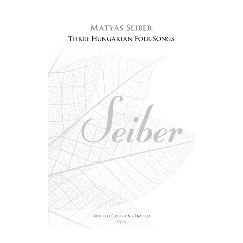 Seiber, Matyas - Three Hungarian Folk-Songs (New Engraving)