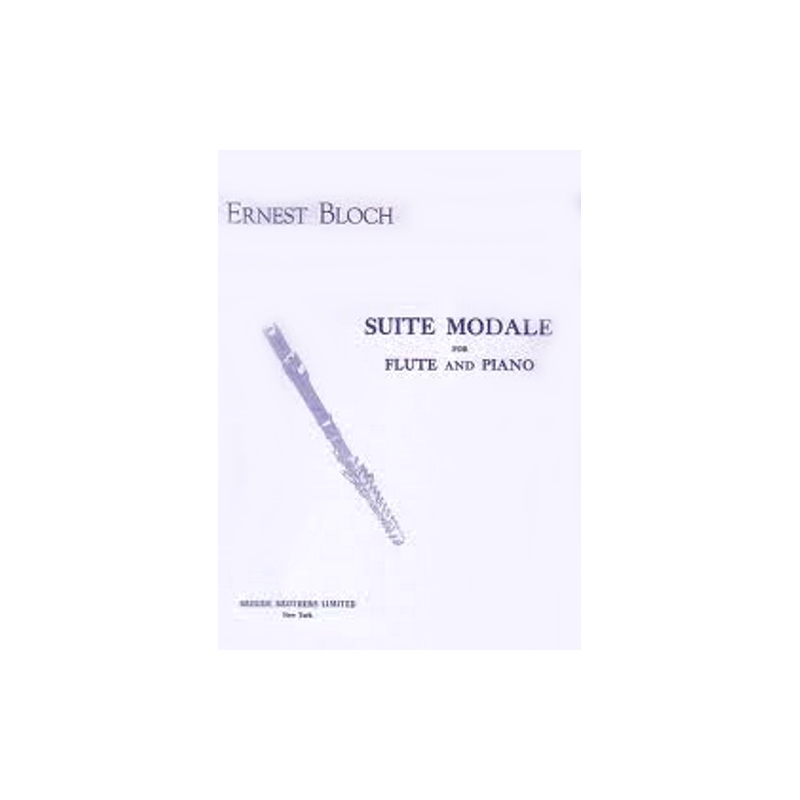 Bloch, Ernst - Suite Modale (Flute)