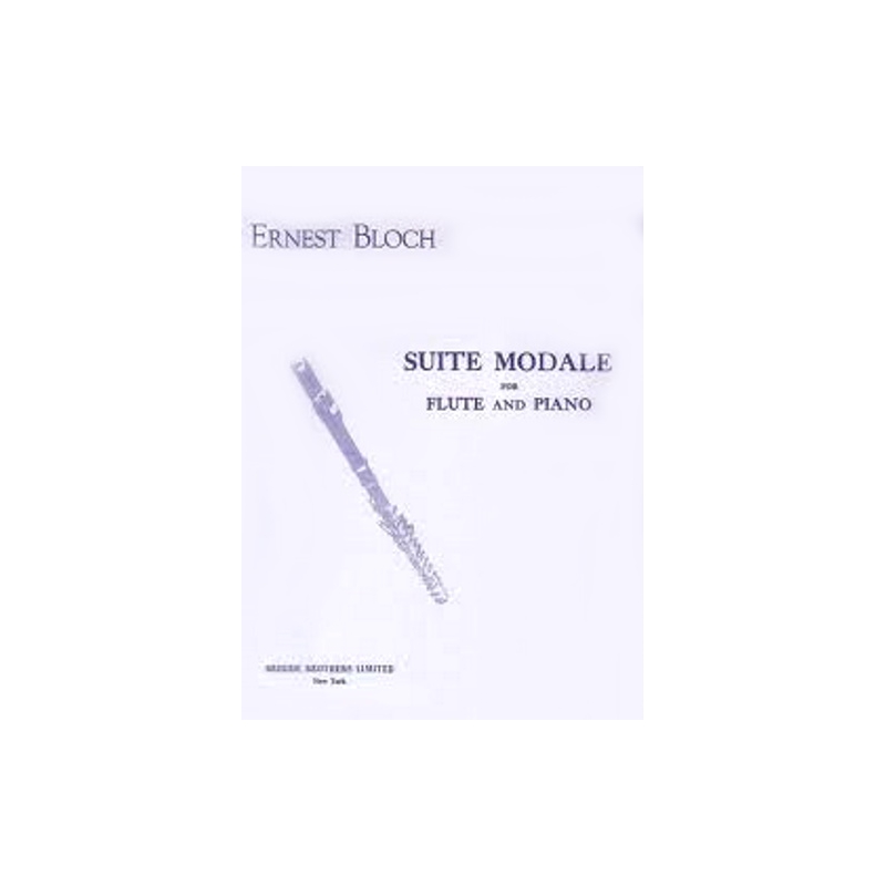 Bloch, Ernst - Suite Modale (Flute)