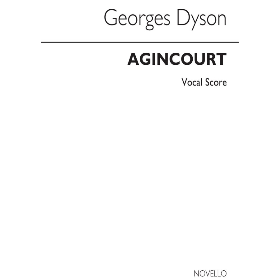Dyson, George - Agincourt