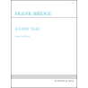 Bridge, Frank - A Fairy Tale
