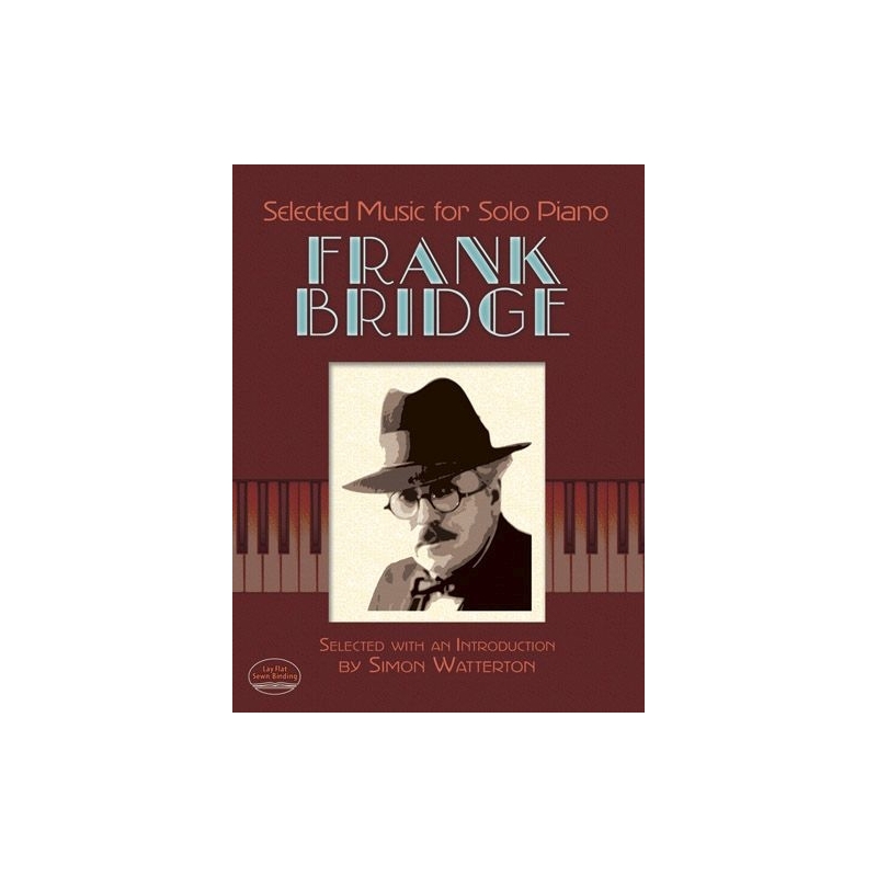 Bridge, Frank - Selected Music for Solo Piano