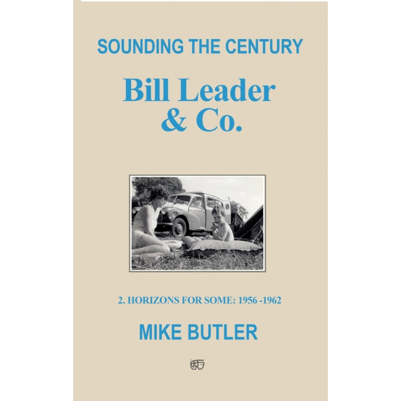 Sounding the Century: Bill Leader & Co. - Book 2