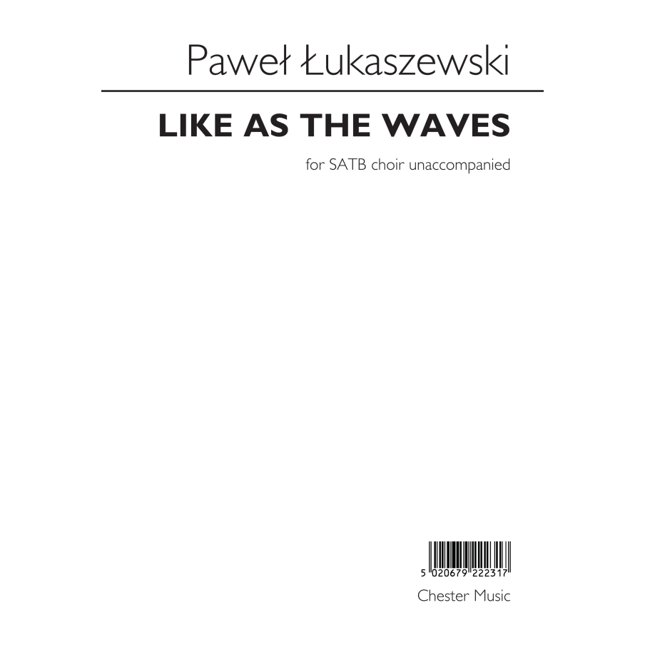Łukaszewski, Paweł - Like As The Waves