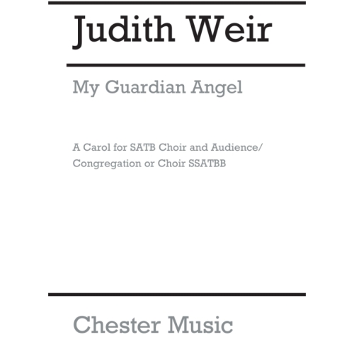 Weir, Judith - My Guardian...