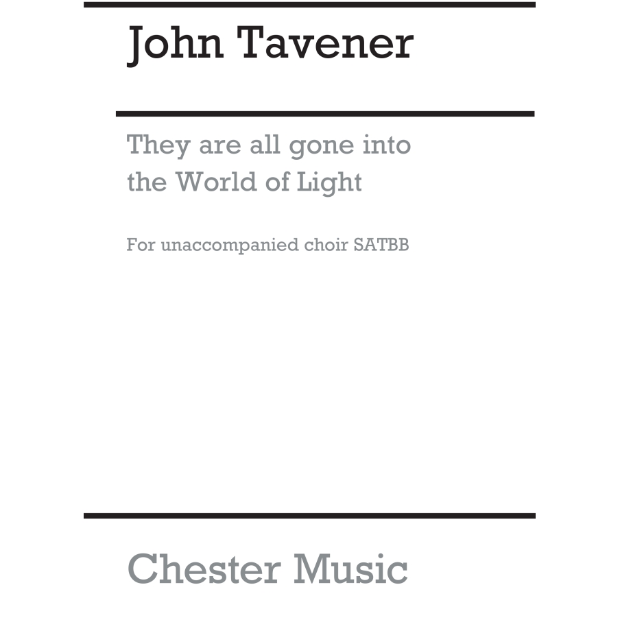 Tavener, John - They Are All Gone Into The World Of Light