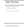 Tavener, John - They Are All Gone Into The World Of Light