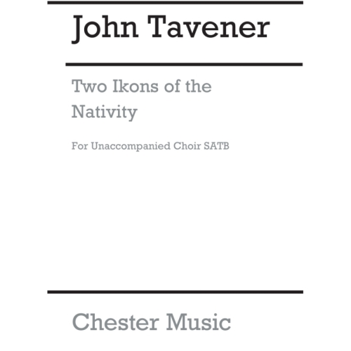 Tavener, John - Two Ikons...