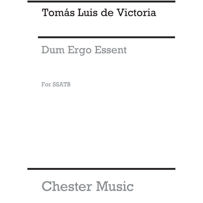 Victoria, Tomás Luis - Dum Ergo Essent