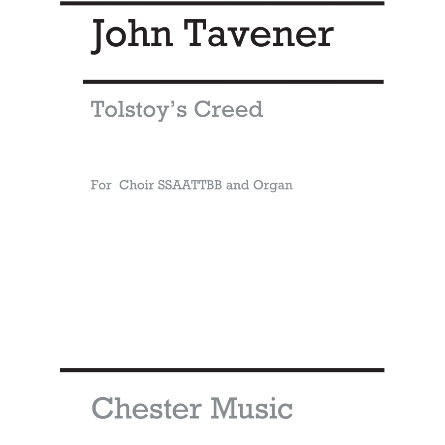 Tavener, John - Tolstoy's Creed