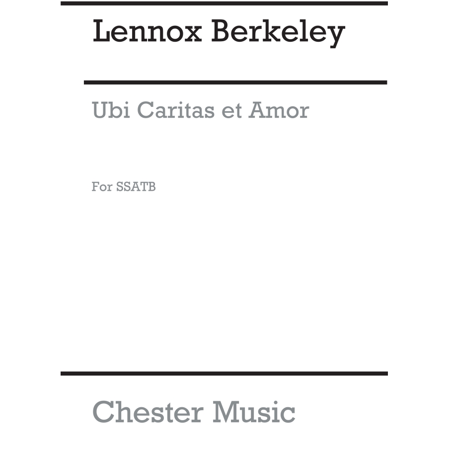 Berkeley, Lennox - Ubi Caritas Et Amor Op.96 No.2