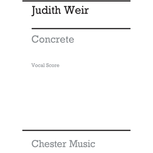 Weir, Judith - Concrete - A...