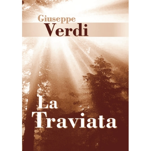 Verdi, Giuseppe - La Traviata