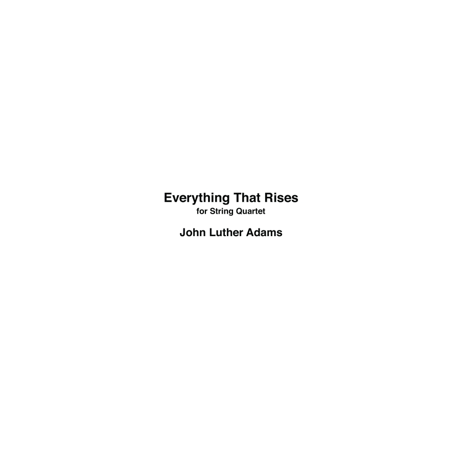 Adams, John Luther - Everything That Rises