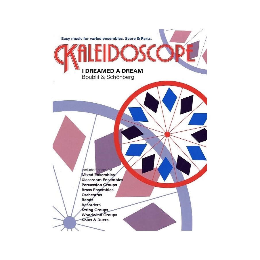 Boublil & Schönberg - Kaleidoscope: I Dreamed A Dream (Les Miserables)