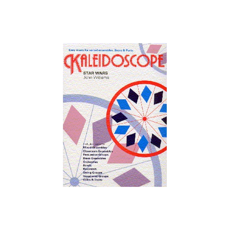 Williams, John - Kaleidoscope: Star Wars Theme