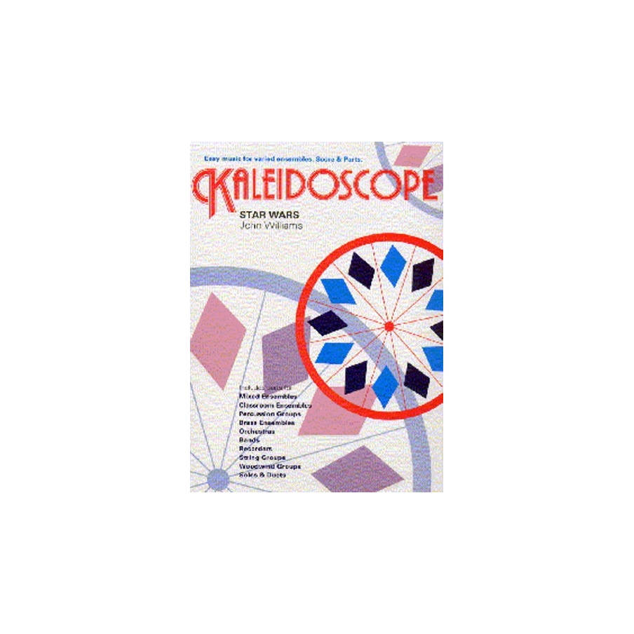 Williams, John - Kaleidoscope: Star Wars Theme