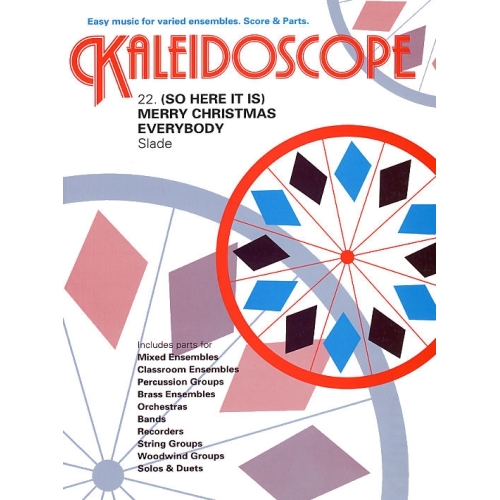 Kaleidoscope: Merry Christmas Everybody